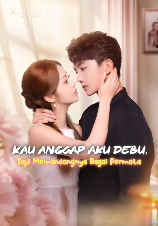 Kau Anggap Aku Debu, Tapi Memandangnya Bagai Permata